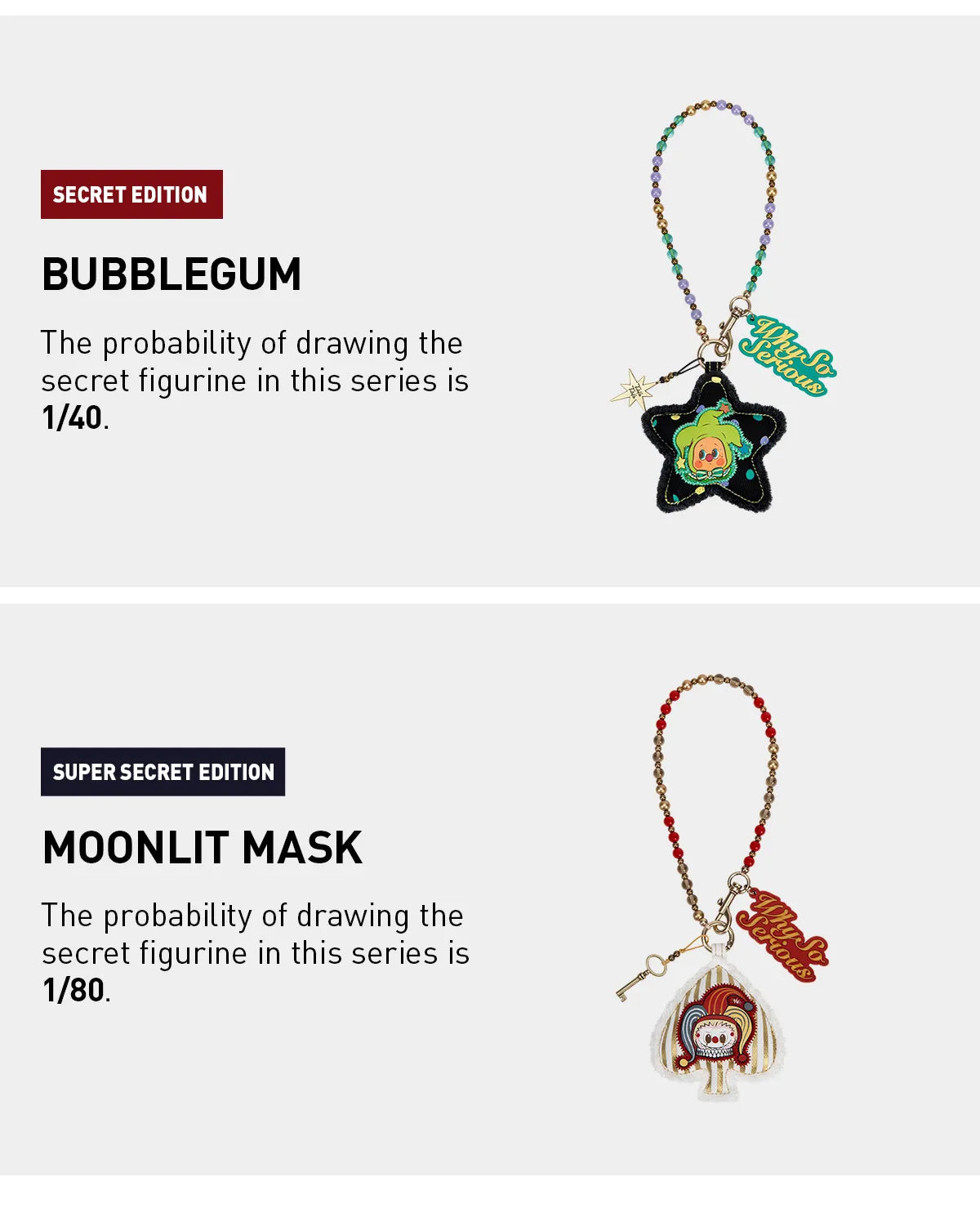 WHY SO SERIOUS SERIES-Pendant Chain Blind Box - BUBBLEGUM [SECRET EDITION] (Confirmed Style)