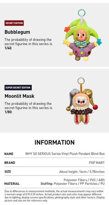 WHY SO SERIOUS Series-Vinyl Plush Pendant Blind Box WHY SO SERIOUS Series-Vinyl Plush Pendant Blind Box